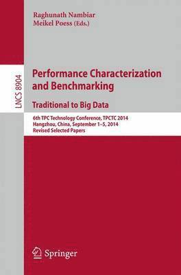 bokomslag Performance Characterization and Benchmarking. Traditional to Big Data