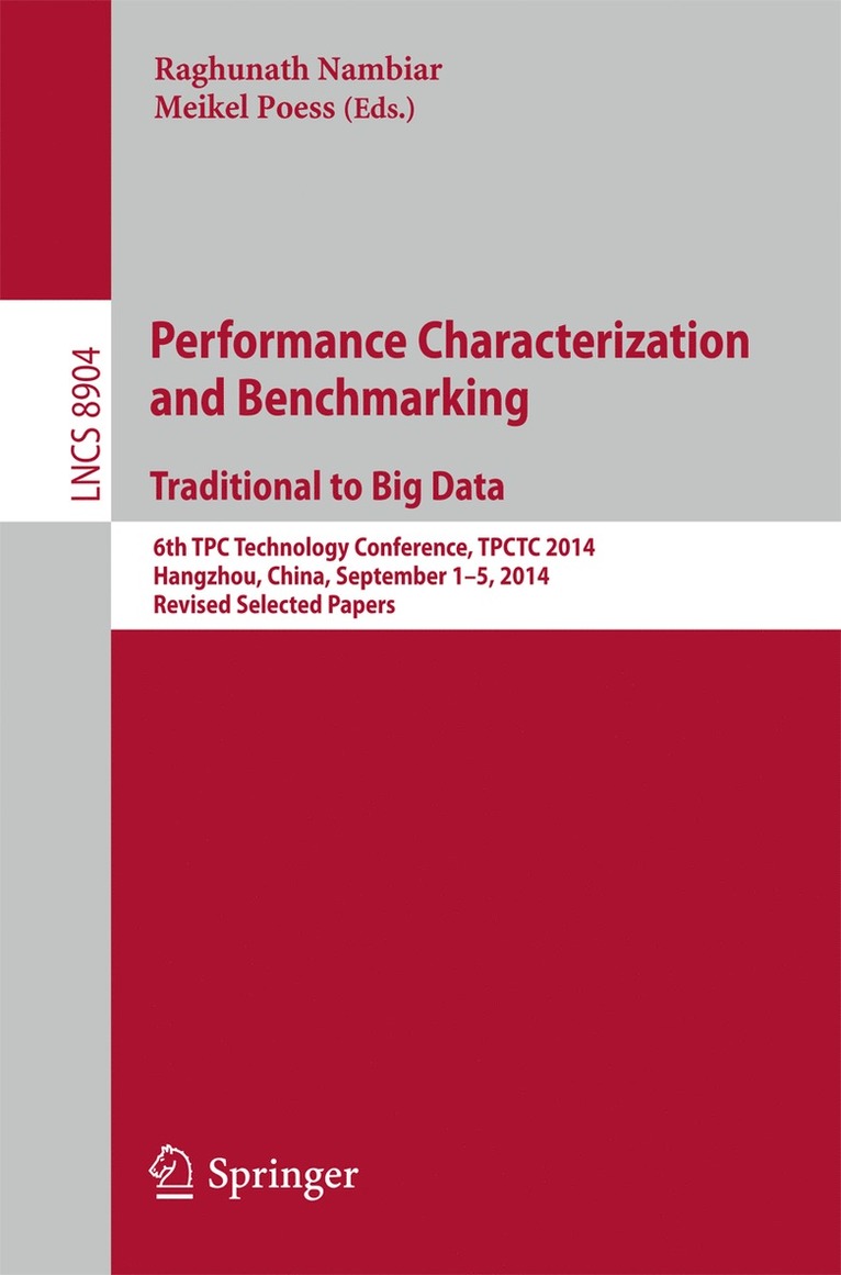 Raghunath Nambiar, Meikel Poess - Performance Characterization and Benchmarking. Traditional to Big Data, Häftad