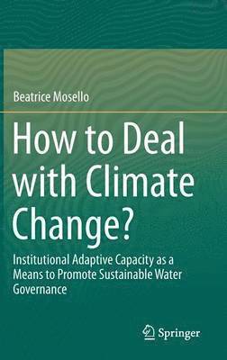 How to Deal with Climate Change? 1