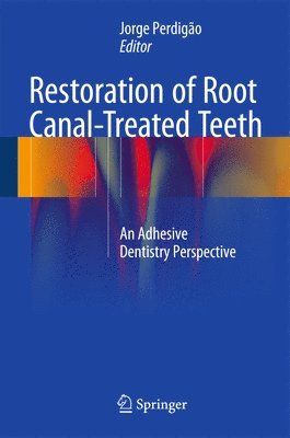 bokomslag Restoration of Root Canal-Treated Teeth