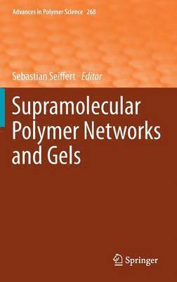 bokomslag Supramolecular Polymer Networks and Gels