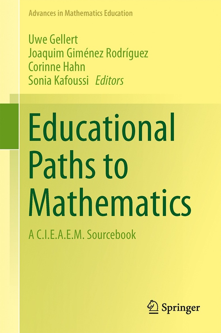Uwe Gellert, Joaquim Giménez Rodríguez, Corinne Hahn, Sonia Kafoussi - Educational Paths to Mathematics, Inbunden