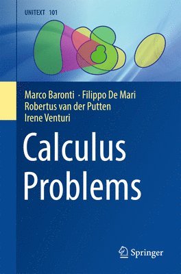 Marco Baronti, Filippo De Mari, Robertus van der Putten, Irene Venturi, Robertus van der Putten - Calculus Problems, Häftad