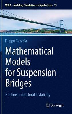Mathematical Models for Suspension Bridges 1