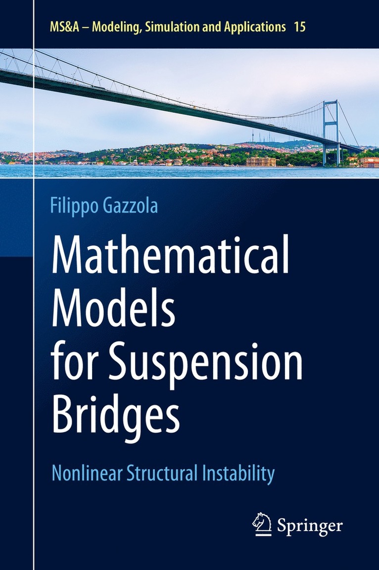 Filippo Gazzola - Mathematical Models for Suspension Bridges, Inbunden
