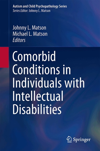Johnny L. Matson, Michael L. Matson - Comorbid Conditions in Individuals with Intellectual Disabilities, Inbunden