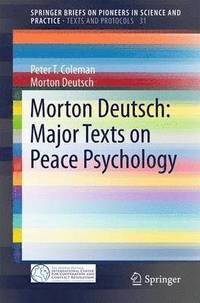 bokomslag Morton Deutsch: Major Texts on Peace Psychology