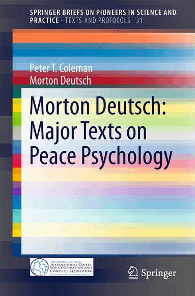 Peter T. Coleman, Morton Deutsch - Morton Deutsch: Major Texts on Peace Psychology, Häftad