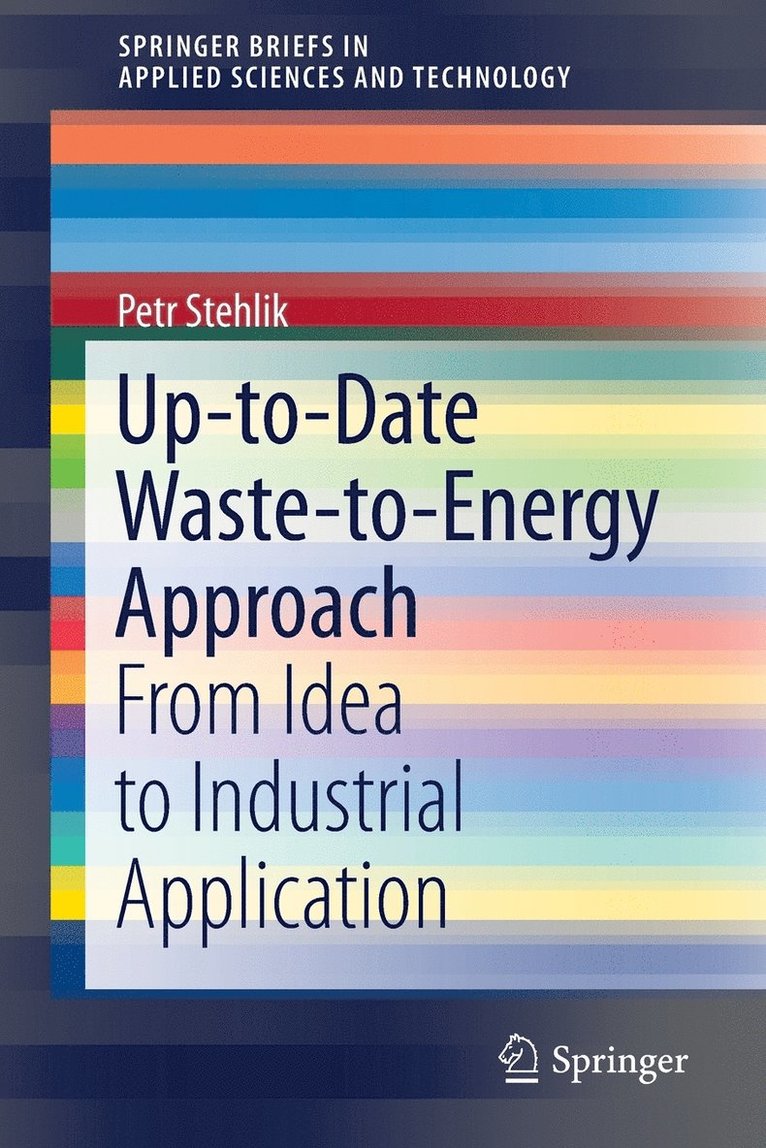 Petr Stehlik - Up-to-Date Waste-to-Energy Approach, Häftad