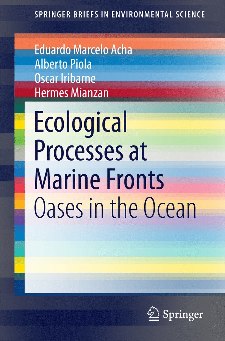 Eduardo Marcelo Acha, Alberto Piola, Oscar Iribarne, Hermes Mianzan - Ecological Processes at Marine Fronts, Häftad