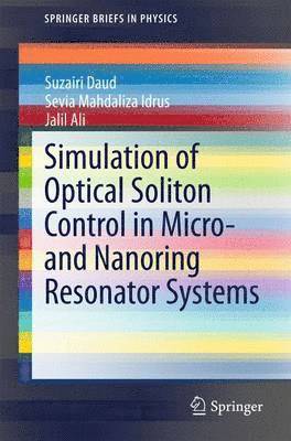 Simulation of Optical Soliton Control in Micro- and Nanoring Resonator Systems 1
