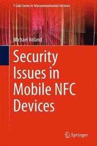 bokomslag Security Issues in Mobile NFC Devices