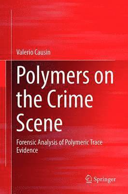 Polymers on the Crime Scene 1