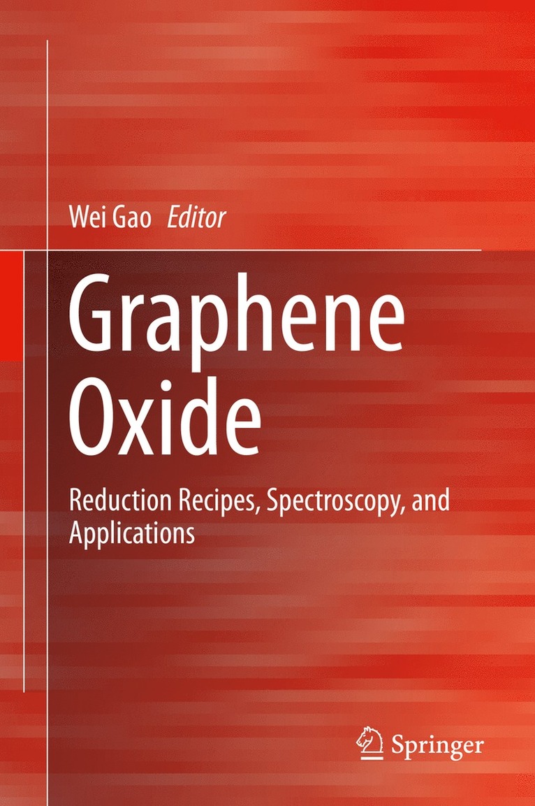 Wei Gao - Graphene Oxide, Inbunden