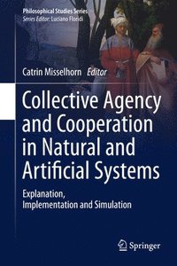 bokomslag Collective Agency and Cooperation in Natural and Artificial Systems