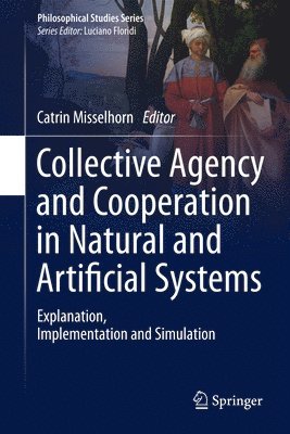 Collective Agency and Cooperation in Natural and Artificial Systems 1