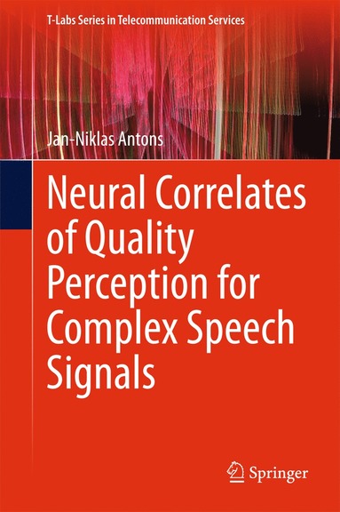 bokomslag Neural Correlates of Quality Perception for Complex Speech Signals