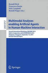 bokomslag Multimodal Analyses enabling Artificial Agents in Human-Machine Interaction