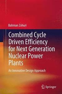 bokomslag Combined Cycle Driven Efficiency for Next Generation Nuclear Power Plants
