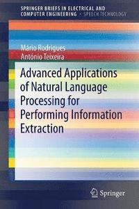 bokomslag Advanced Applications of Natural Language Processing for Performing Information Extraction