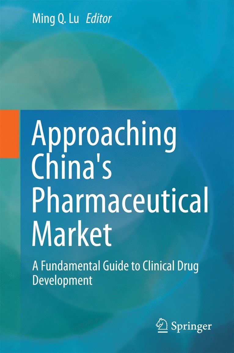 Ming Q. Lu - Approaching China's Pharmaceutical Market, Inbunden