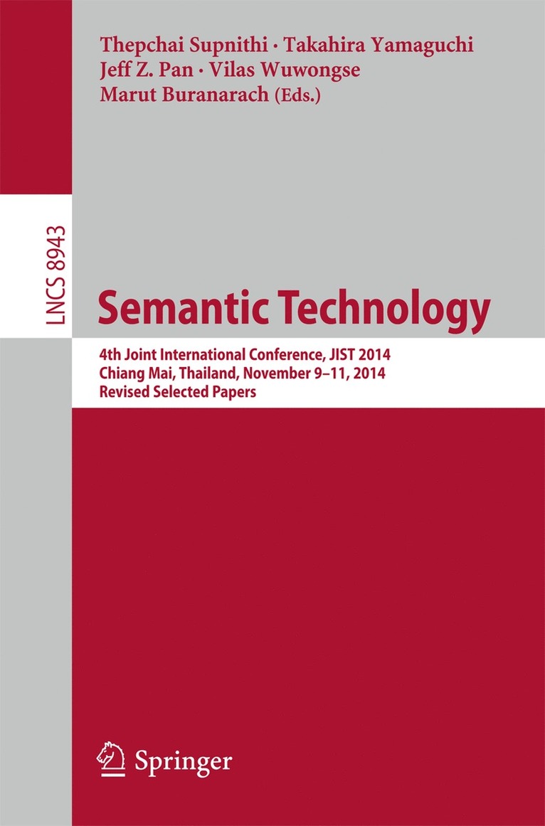 Thepchai Supnithi, Takahira Yamaguchi, Jeff Z. Pan, Vilas Wuwongse, Marut Buranarach - Semantic Technology, Häftad