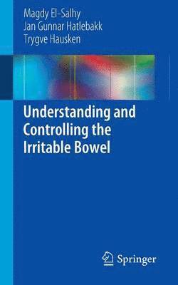 bokomslag Understanding and Controlling the Irritable Bowel