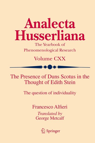 Francesco Alfieri - Presence of Duns Scotus in the Thought of Edith Stein, Inbunden