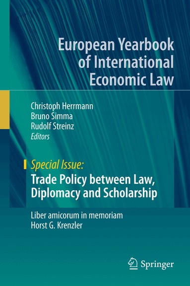 Christoph Herrmann, Bruno Simma, Rudolf Streinz - Trade Policy between Law, Diplomacy and Scholarship, Inbunden