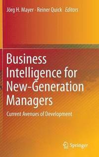 bokomslag Business Intelligence for New-Generation Managers