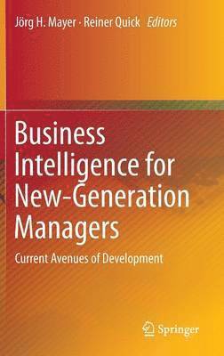 Business Intelligence for New-Generation Managers 1