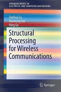 bokomslag Structural Processing for Wireless Communications