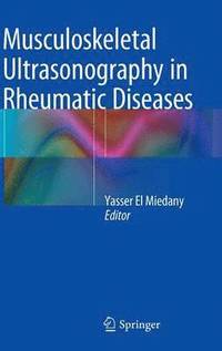 bokomslag Musculoskeletal Ultrasonography in Rheumatic Diseases