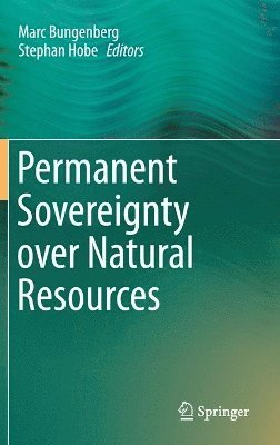 bokomslag Permanent Sovereignty over Natural Resources