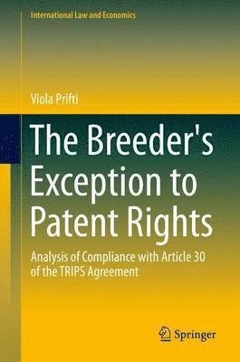 The Breeder's Exception to Patent Rights 1