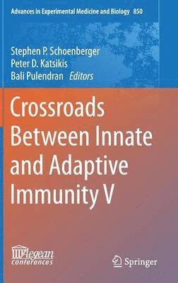 bokomslag Crossroads Between Innate and Adaptive Immunity V