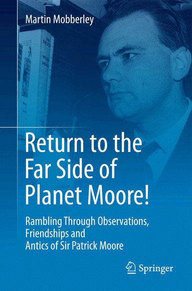 Martin Mobberley - Return to the Far Side of Planet Moore!, Häftad