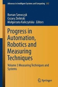 bokomslag Progress in Automation, Robotics and Measuring Techniques