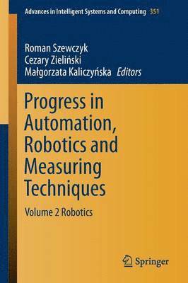 bokomslag Progress in Automation, Robotics and Measuring Techniques