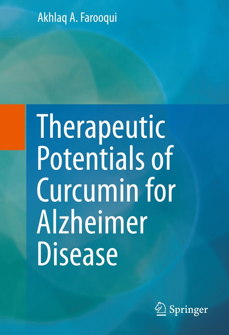 Therapeutic Potentials of Curcumin for Alzheimer Disease