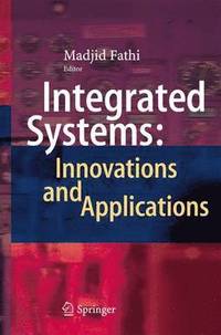 bokomslag Integrated Systems: Innovations and Applications