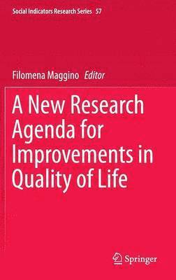 Filomena Maggino - New Research Agenda for Improvements in Quality of Life, Inbunden