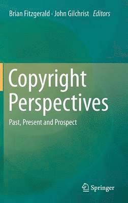 Brian Fitzgerald, John Gilchrist - Copyright Perspectives, Inbunden
