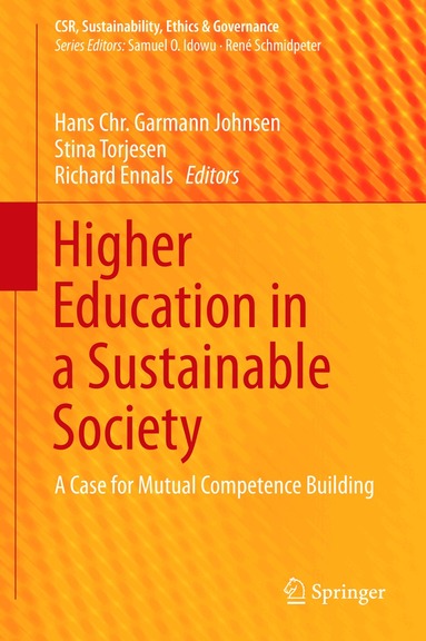 Hans Chr. Garmann Johnsen, Stina Torjesen, Richard Ennals - Higher Education in a Sustainable Society, Inbunden