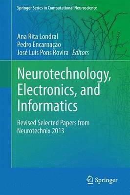 bokomslag Neurotechnology, Electronics, and Informatics