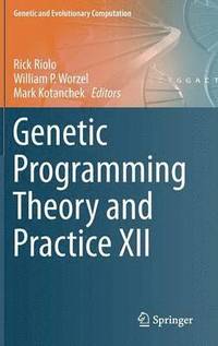 bokomslag Genetic Programming Theory and Practice XII