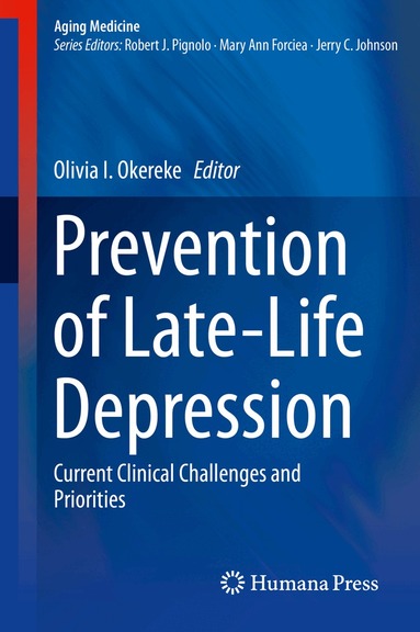 Olivia I. Okereke - Prevention of Late-Life Depression, Inbunden