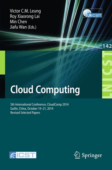 Victor C.M. Leung, Roy Xiaorong Lai, Min Chen, Jiafu Wan - Cloud Computing, Häftad