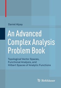 bokomslag An Advanced Complex Analysis Problem Book