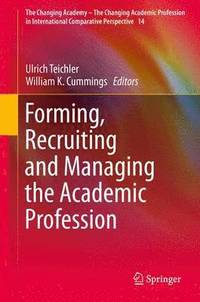 bokomslag Forming, Recruiting and Managing the Academic Profession